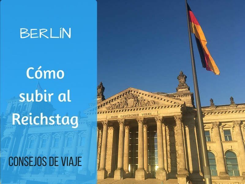 cómo subir a la cúpula del Reichstag de Berlín