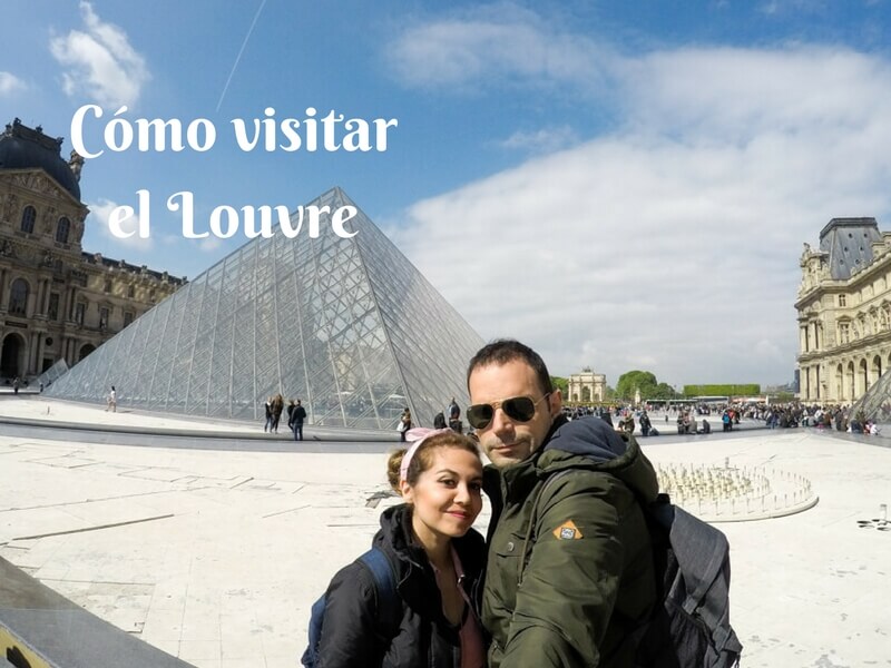 Cómo visitar el Louvre